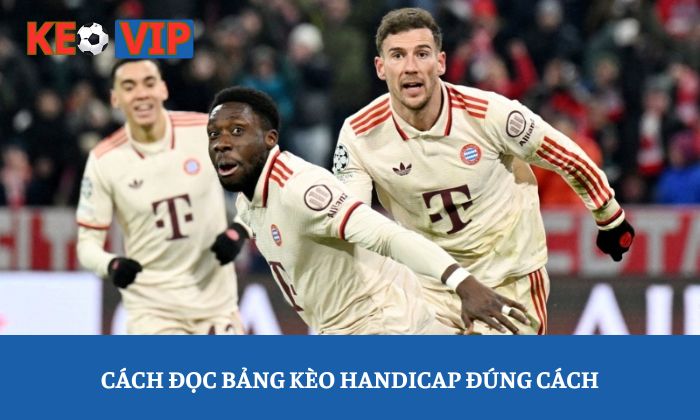 Cách đọc bảng kèo Handicap đúng cách