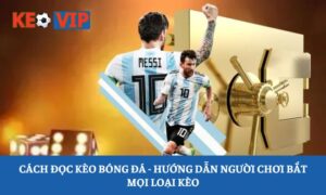 Cách đọc kèo bóng đá