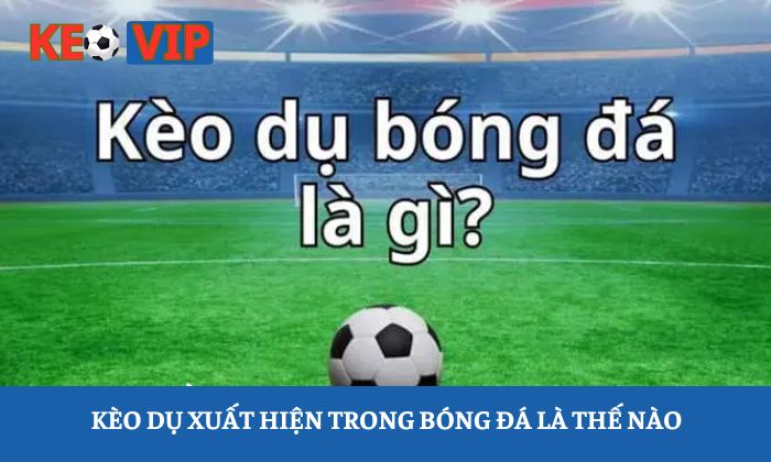 kèo dụ kèo dụ