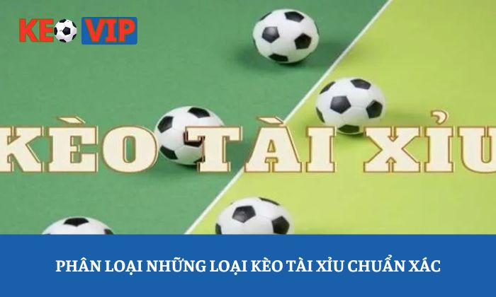 Kèo Tài Xỉu