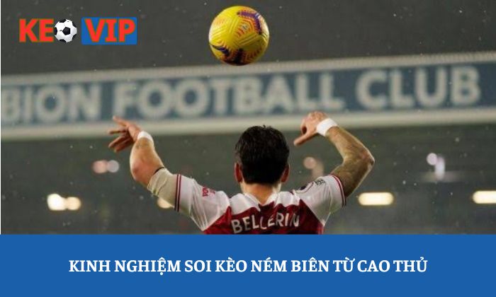 soi kèo ném biên
