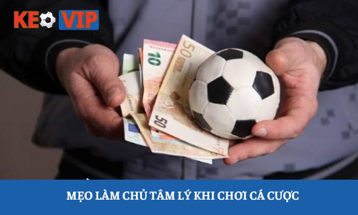 tâm lý khi chơi cá cược